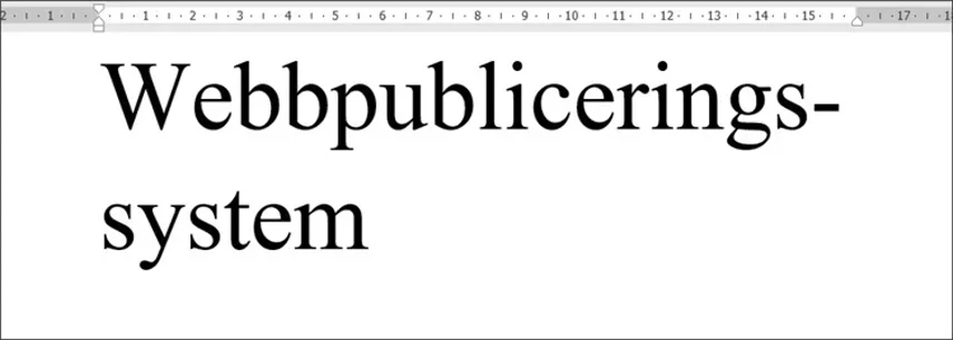 En skärmdump av ett Microsoft Word-dokument med ordet "Webbpubliceringssystem" avstavat till "Webbpublicerings bindestreck stystem".